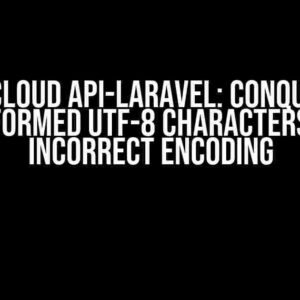 Sendcloud API-Laravel: Conquering Malformed UTF-8 Characters and Incorrect Encoding