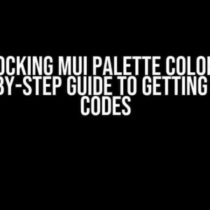 Unlocking MUI Palette Colors: A Step-by-Step Guide to Getting Color Codes